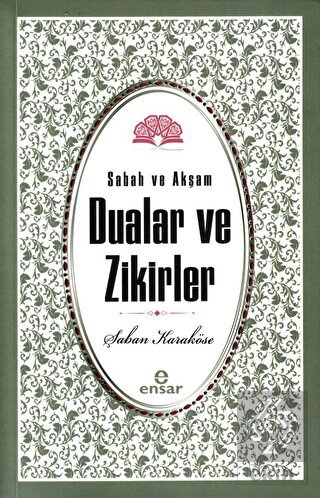 Sabah Akşam Dualar ve Zikirler