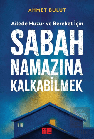 Sabah Namazına Kalkabilmek