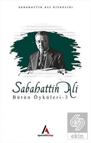 Sabahattin Ali Bütün Öyküleri 3