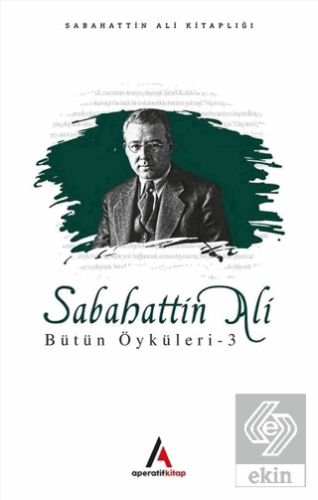 Sabahattin Ali Bütün Öyküleri 3