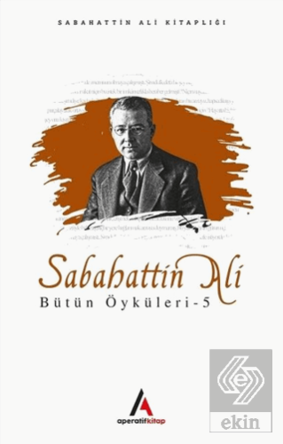 Sabahattin Ali Bütün Öyküleri 5