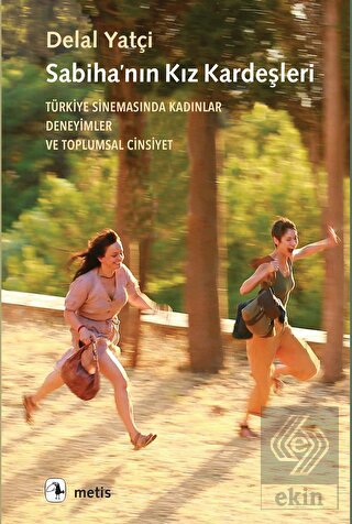 Sabiha'nın Kız Kardeşleri - Türkiye Sinemasında Ka