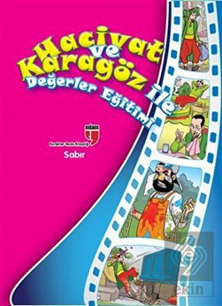 Sabır - Hacivat ve Karagöz ile Değerler Eğitimi