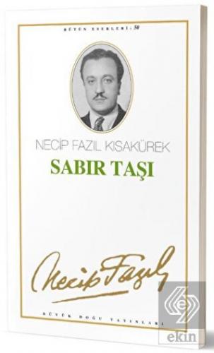 Sabır Taşı : 42 - Necip Fazıl Bütün Eserleri