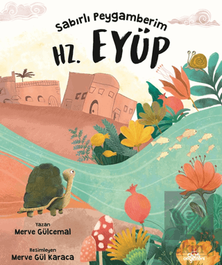 Sabırlı Peygamberim Hz. Eyüp