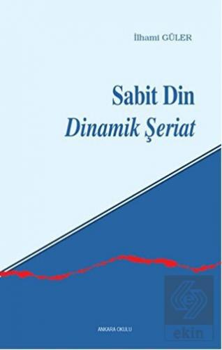 Sabit Din Dinamik Şeriat