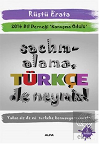 Sachmalama Türkçe De Neymiş!