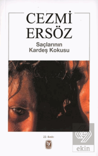 Saçlarının Kardeş Kokusu