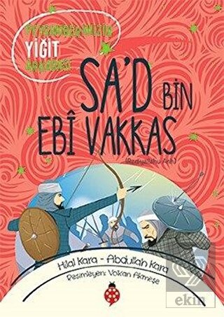 Sa\'d Bin Ebi Vakkas (ra)