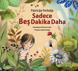 Sadece Beş Dakika Daha