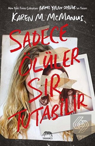 Sadece Ölüler Sır Tutabilir