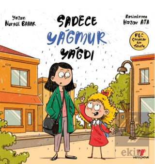 Sadece Yağmur Yağdı