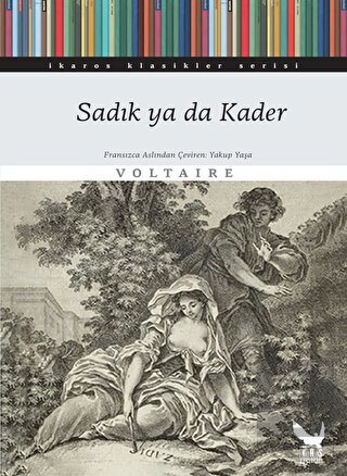 Sadık ya da Kader