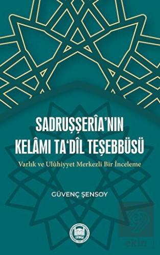 Sadruşşeria'nın Kelamı Ta'dil Teşebbu¨su¨ Varlık V