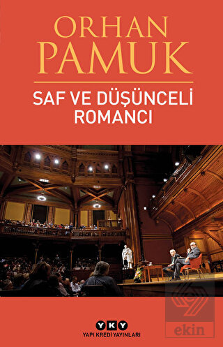 Saf ve Düşünceli Romancı