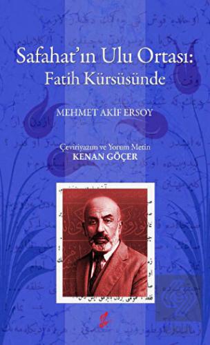Safahat\'ın Ulu Ortası: Fatih Kürsüsünde