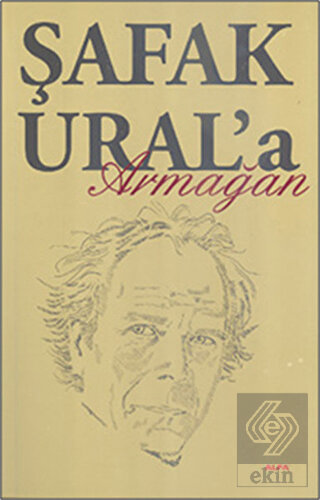 Şafak Ural\'a Armağan