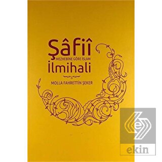 Şafii Mezhebine Göre İslam İlmihali