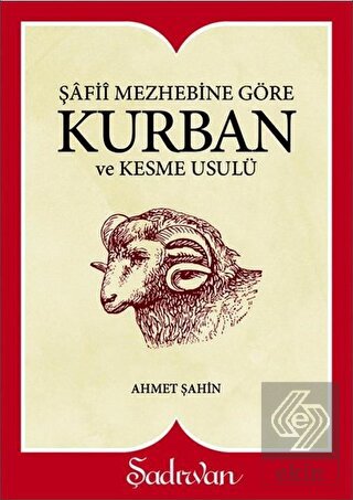 Şafii Mezhebine Göre Kurban Kesme Usulü
