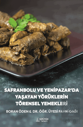 Safranbolu ve Yenipazar'da Yaşayan Yörüklerin Törensel Yemekleri