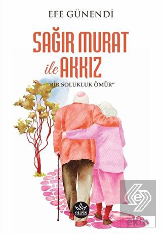 Sağır Murat ile Akkız