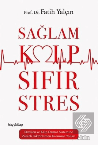 Sağlam Kalp Sıfır Stres