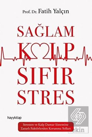 Sağlam Kalp Sıfır Stres