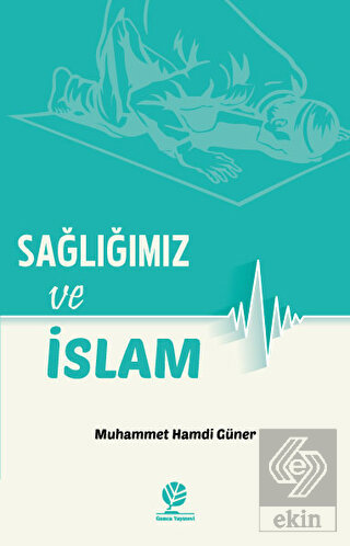 Sağlığımız ve İslam