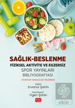 Sağlık - Beslenme - Fiziksel Aktivite ve Egzersiz