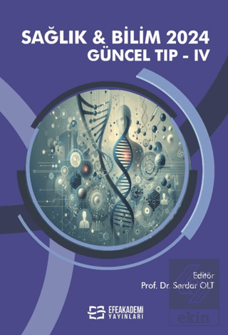 Sağlık & Bilim 2024: Güncel Tıp IV
