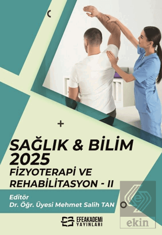 Sağlık & Bilim: 2025: Fizyoterapi ve Rehabilitasyon - 2