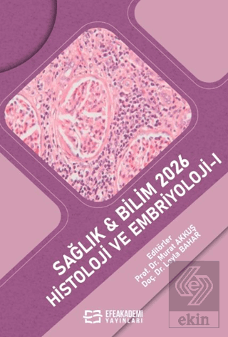 Sağlık & Bilim 2026: Histoloji ve Embriyoloji - 1