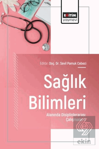Sağlık Bilimleri Alanında Disiplinlerarası Çalışmalar -1