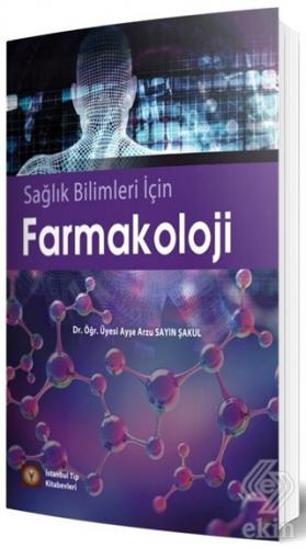 Sağlık Bilimleri İçin Farmakoloji