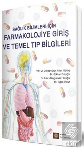 Sağlık Bilimleri İçin Farmakolojiye Giriş ve Temel