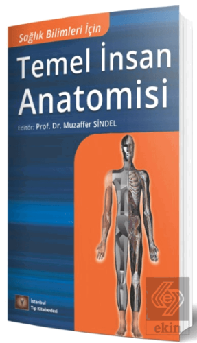 Sağlık Bilimleri İçin Temel İnsan Anatomisi