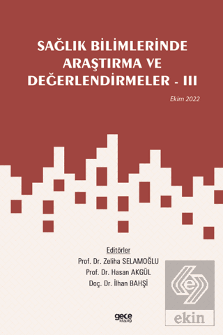 Sağlık Bilimlerinde Araştırma ve Değerlendirmeler