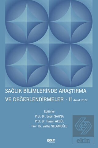 Sağlık Bilimlerinde Araştırma ve Değerlendirmeler