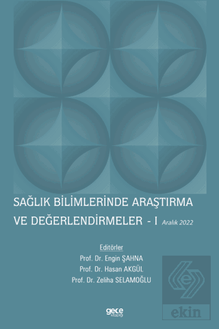 Sağlık Bilimlerinde Araştırma ve Değerlendirmeler 