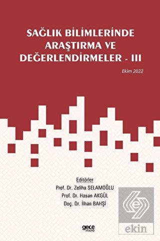 Sağlık Bilimlerinde Araştırma ve Değerlendirmeler