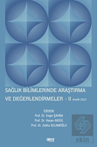 Sağlık Bilimlerinde Araştırma ve Değerlendirmeler 