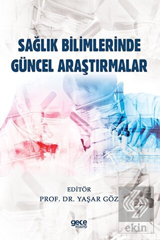 Sağlık Bilimlerinde Güncel Araştırmalar