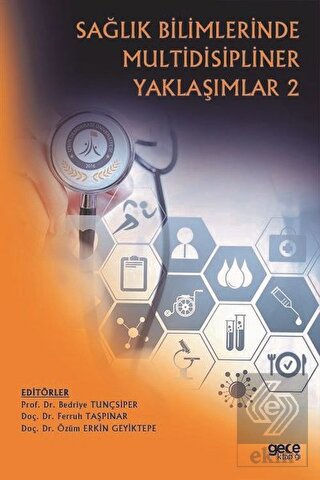 Sağlık Bilimlerinde Multidisipliner Yaklaşımlar 2