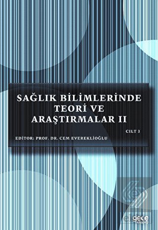 Sağlık Bilimlerinde Teori ve Araştırmalar 2 (Cilt