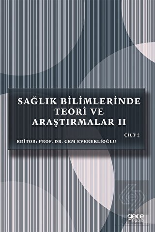 Sağlık Bilimlerinde Teori ve Araştırmalar 2 Cilt