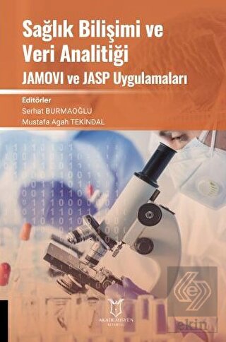 Sağlık Bilişimi ve Veri Analitiği JAMOVI ve JASP U