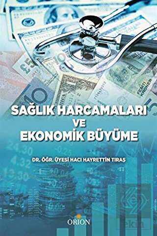 Sağlık Harcamaları ve Ekonomik Büyüme