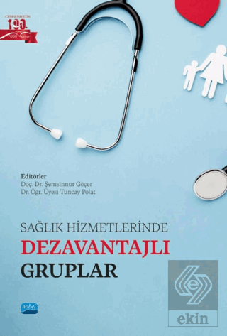 Sağlık Hizmetlerinde Dezavantajlı Gruplar