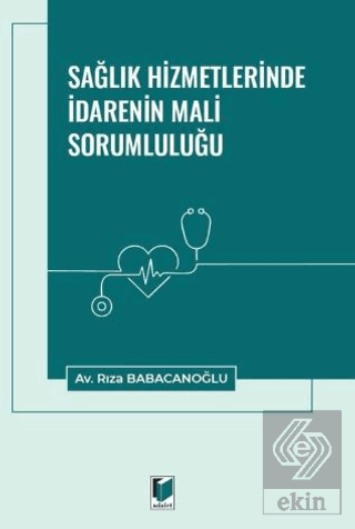 Sağlık Hizmetlerinde İdarenin Mali Sorumluluğu