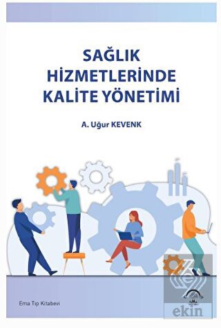 Sağlık Hizmetlerinde Kalite Yönetimi